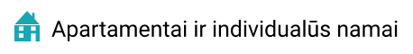 Apartamentai ir individualūs namai