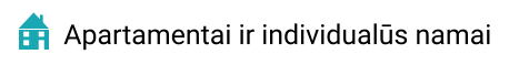 Apartamentai ir individualūs namai