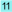 11