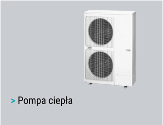 > Pompa ciepła
