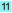 11