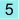 5